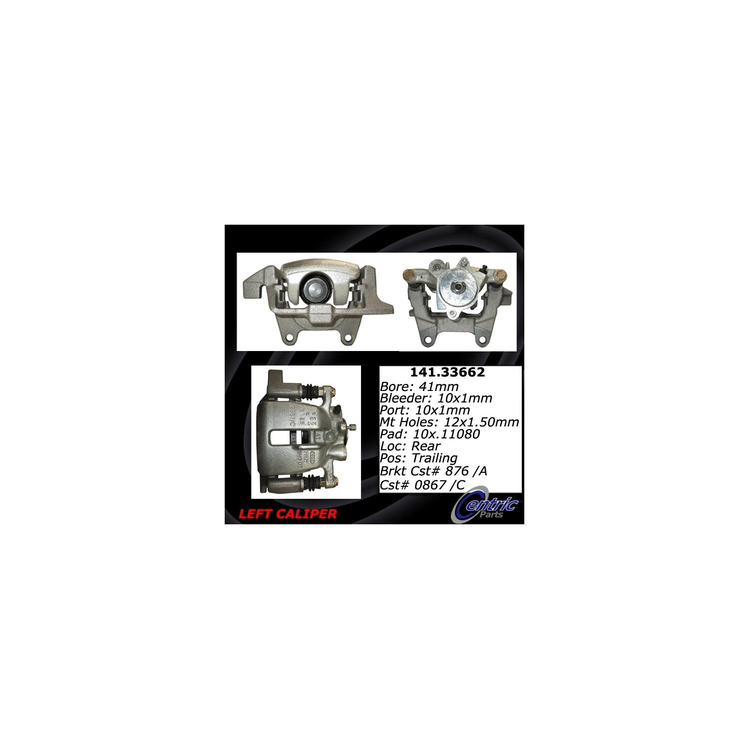 Centric 07-11 Audi A6 / A6 Quattro Semi-Loaded Brake Caliper - Rear Left